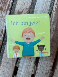 Buch: Ich bin jetzt... glücklich, wütend, stark (Constanze von Kitzing)